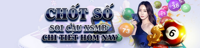 Chốt số soi cầu mb hôm nay